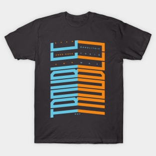 Troubles T-Shirt